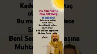 Hz. Yusuf Şöyle Dua Edermiş Üzelsözler