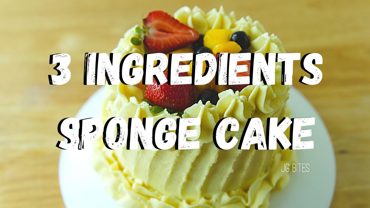 3 Ingredient Sponge Cake | JG Bites