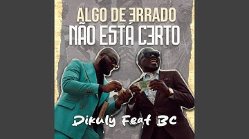 Algo de errado não está certo (feat. BC)