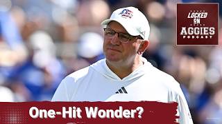 ANOMALY: Texas A&M Aggies’ Downfall—Is Last Season’s 11-1 RECORD For REAL or Just Luck