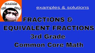 Equivalent Fractions Explained - 3rd Grade Common Core Math