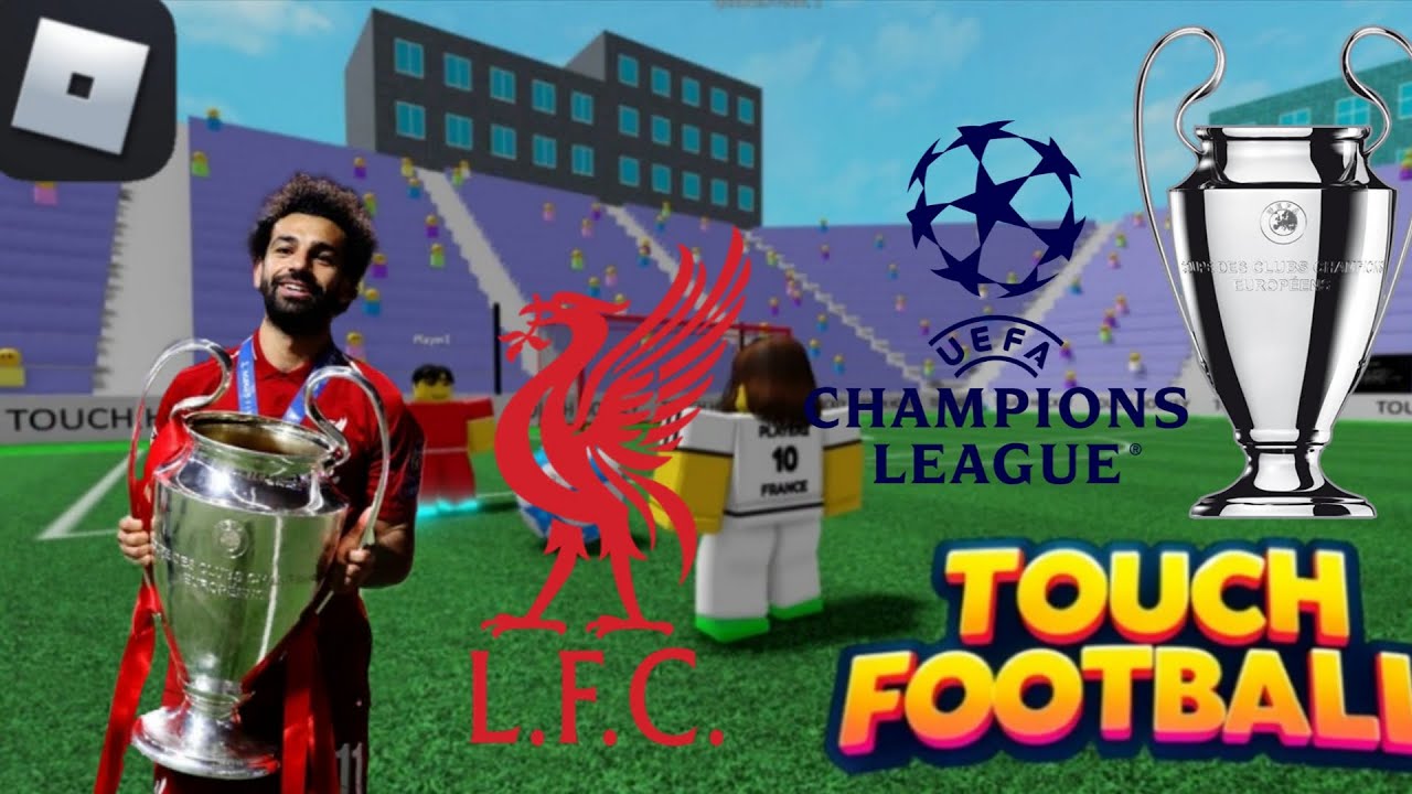 I Became MO SALAH and WON THE CHAMPIONS LEAGUE in TOUCH FOOTBALL