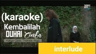 karaoke lagu kembalilah duhai cinta thomas arya 2021 (original musik)