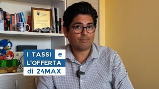 Landamento Dei Tassi Di Mutuo E Lofferta Di 24Max