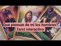 Que piensan de mi los hombres? Tarot interactivo