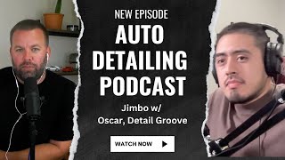 How SEO Changed His Detailing Business FOREVER w/ Oscar, Detail Groove