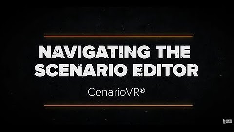 Navigating the Scenario Editor