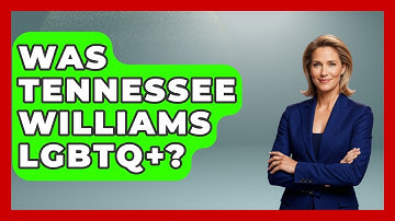 Was Tennessee Williams LGBTQ+? - Gender Equality Network