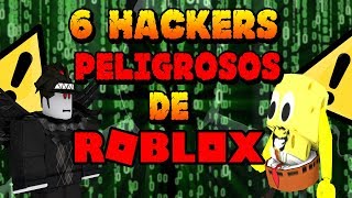 The 6 Most Powerful and Dangerous Hackers on Roblox in 2018 | Part 1 |