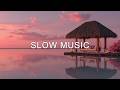 Deep Chill Session | Sunset Chill Atmosphere &amp; Luxury Lounge Chill Vibes for Relaxation 90