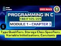 M1 C3 Part 2 Type Qualifiers, Storage Class Specifiers, Variable, Initializations, Constants