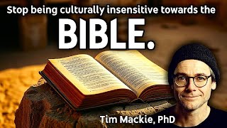 Stop being culturally insensitive towards the Bible Tim Mackie Fan-Edit