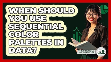 When Should You Use Sequential Color Palettes In Data? - The Friendly Statistician