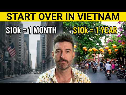 Start Over in Vietnam with $10000 (If I Had to Leave the U.S. Today)