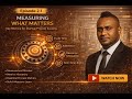 Episode 2.1: Measuring What Matters