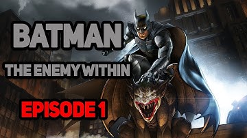 Riddle Me This! Batman the Enemy Within Episode 1