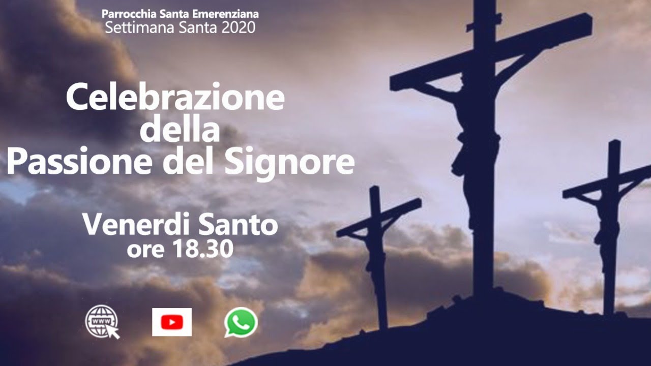 Celebrazione della Passione del Signore - 10 aprile - YouTube