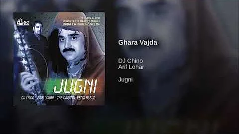 Arif Lohar - Ghara Vajda (ORIGINAL)