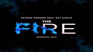 Patrick Pizzorni feat. Kat Dahlia - The Fire