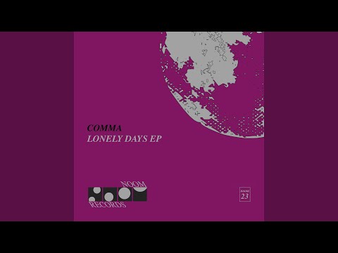 Comma — Lonely Days (Club Mix)