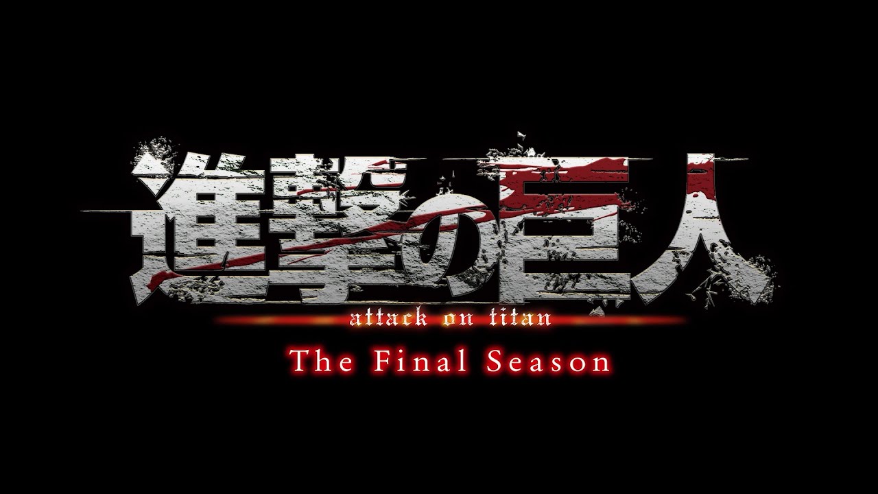 PVs for ATTACK ON TITAN 「進撃の巨人」The Final Season + Attack On Titan:Chronicle