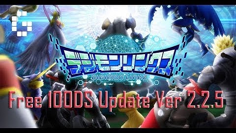 Digimon Link Free 100 DS after Update Ver 2.2.5