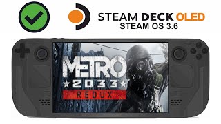 Metro 2033 Redux on Steam Deck OLED with Steam OS 3.6