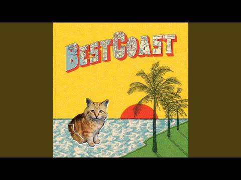 Best Coast - When I'm With You