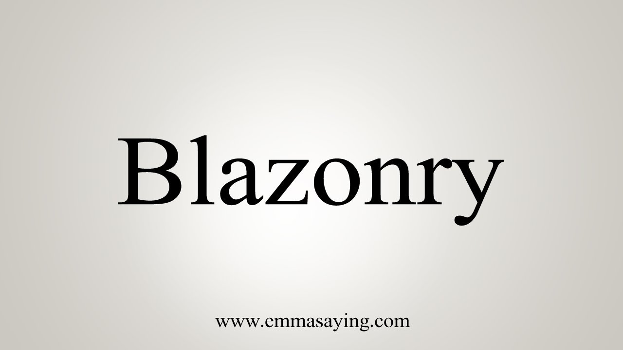 How To Say Blazonry