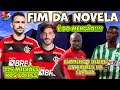 FIM DA NOVELA | FLA DEFINE SITUAÇÕES NA EUROPA | 225 MILHÕES NOS COFRES DO FLAMENGO E+ image