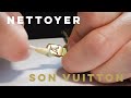 Comment nettoyer son sac louis vuitton  cuir toile laiton