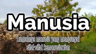 Lumrahnya Manusia Seperti Manusia Lainnya | Manusia yang Manusiawi