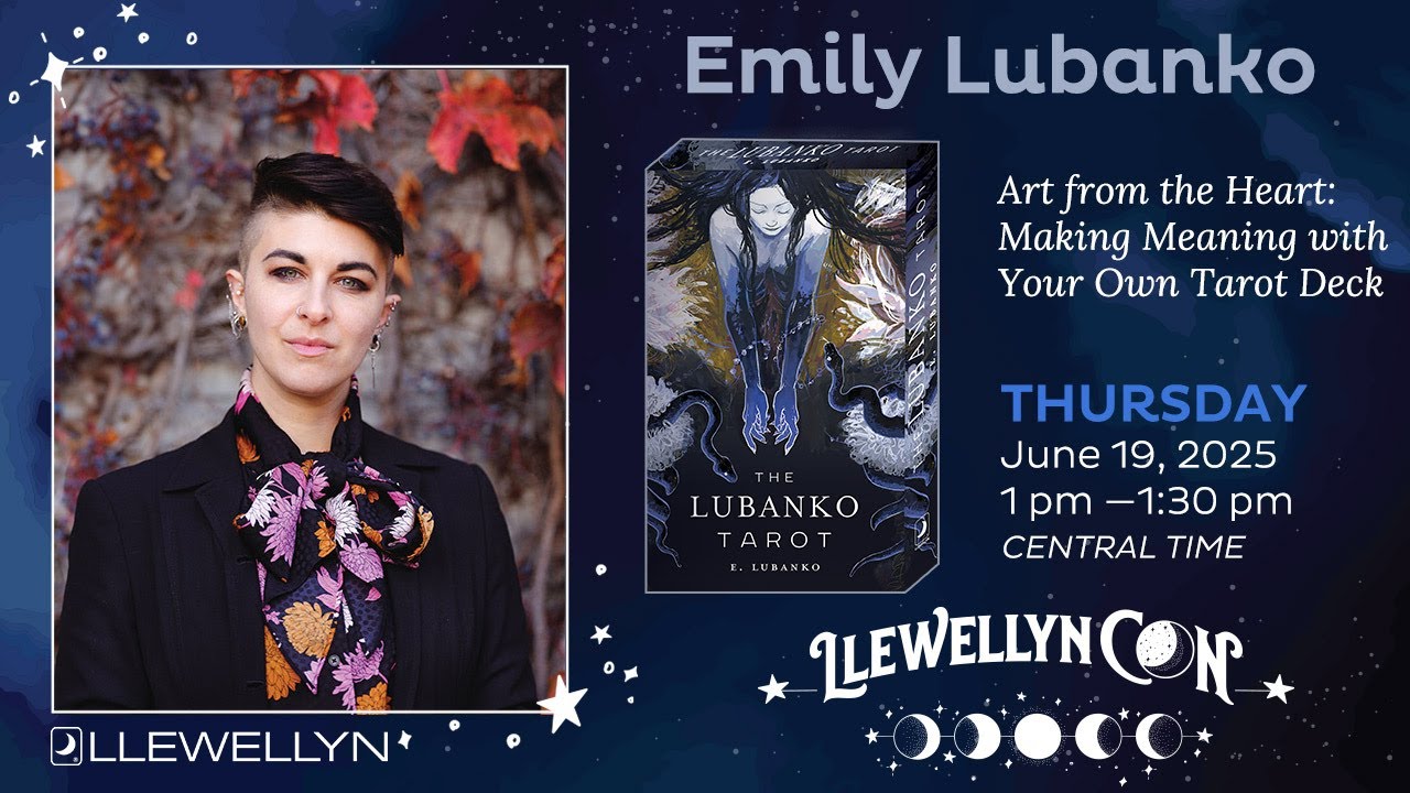 LlewellynCon 2025: E. Lubanko Presents Art from the Heart: Making Meaning with Your Own Tarot Deck