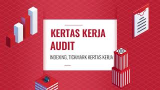 Kertas Kerja Audit ( Bagian 3 ) - indexing, tickmark dan contoh kertas kerja