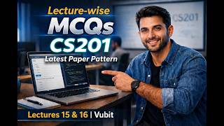 CS201 Lecture 15 and 16 | Lecture-wise MCQs with Notes | Mid Term Preparation | Vubit