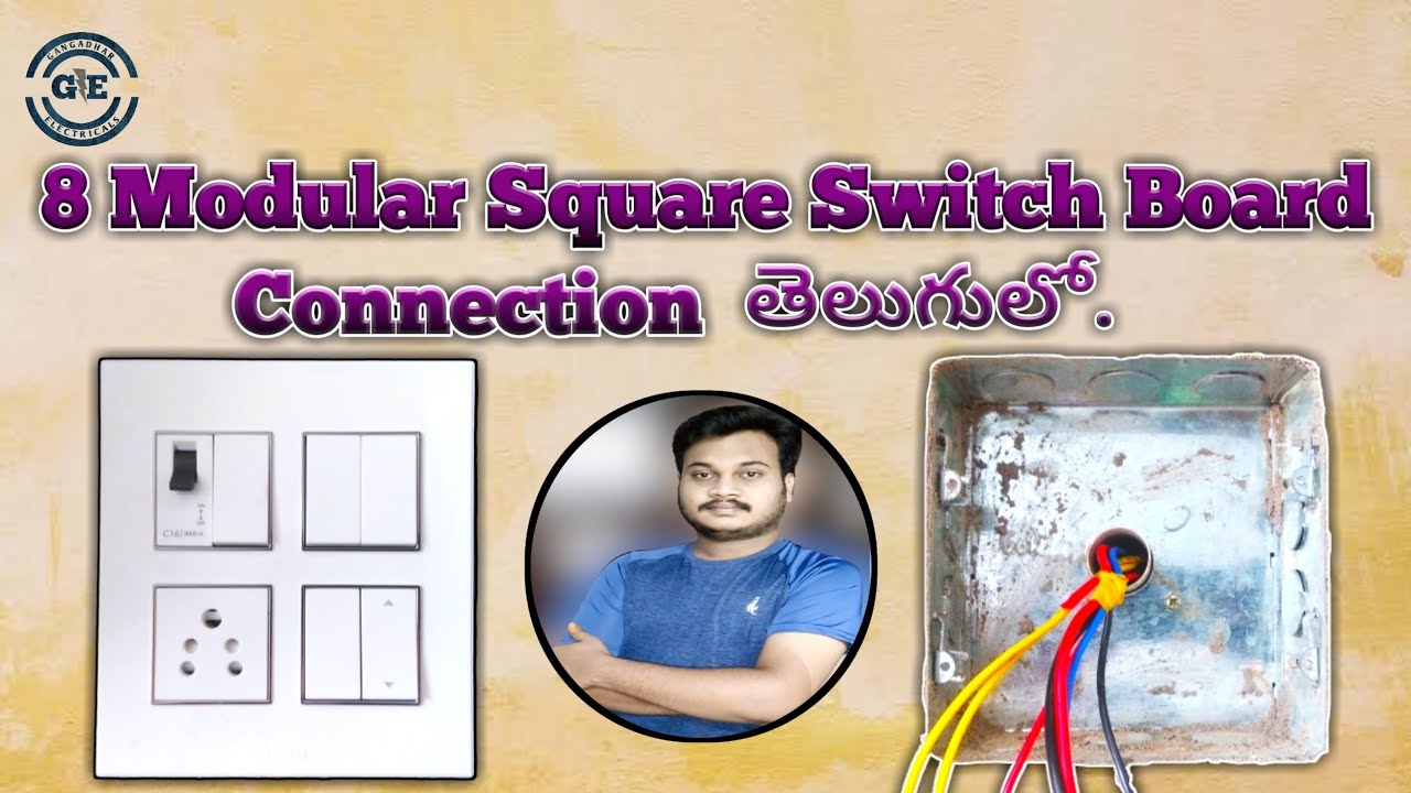 8 Modular Square Switch Board Connection in Telugu GANGADHAR