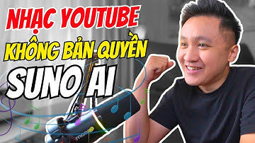 Cách tự tạo KHO NHẠC KHÔNG BẢN QUYỀN để kiếm tiền Youtube | Tạo bài hát MIỄN PHÍ với SUNO AI