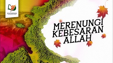 Merenungi Kebesaran Allah