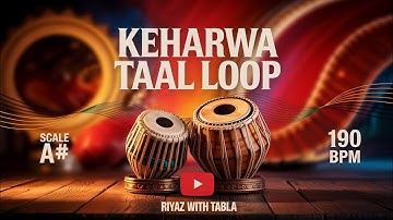 Taal Keherwa Loop for all Songs | Scale A# Kali 5 | 190 BPM #rhythm #riyazwithtabla