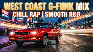 50min / west coast g-funk mix / chill rap / smooth rnb - YouTube