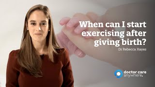 When can I start exercising after giving birth?