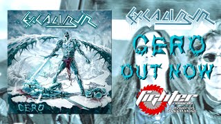 Excalibur - Cero [2020] OUT NOW!!