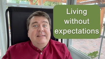 Living without expectations || Nonduality and Enlightenment Simplified