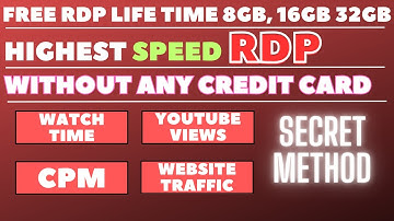 How to Get Free RDP for YouTube Views, Watchtime, CPM, & Website | Life Time Without Any Credit Card