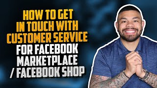 How To Get In Touch With Customer Service For Facebook Marketplace Facebook Shops
