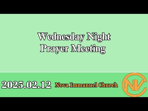 2025.02.12 Wednesday Prayer Meeting