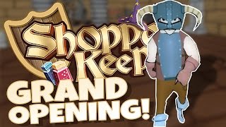Shoppe Keep Gameplay - Store Opening! - Let's Play Shoppe Keep Highlights Part 1