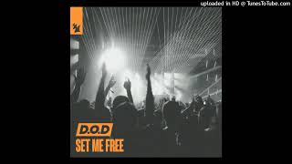 Download Lagu D.O.D - Set Me Free ( Extended Mix ) MP3 Download Lagu D.O.D - Set Me Free ( Extended Mix ) MP3