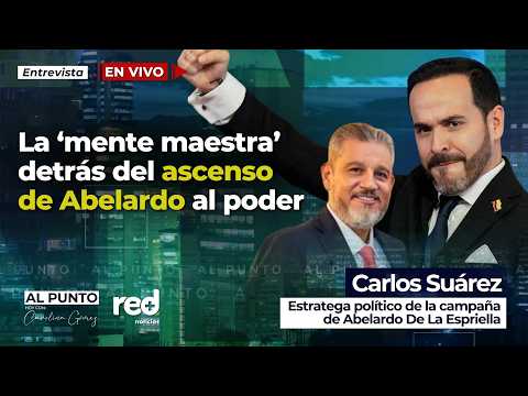 🔴 Carlos Suárez speaks, the political strategist behind ABELARDO DE LA ESPRIELLA'S SUCCESS