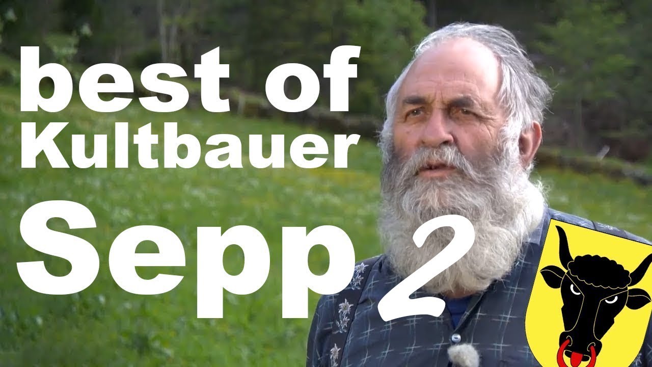 best of Kultbauer Sepp 2 | Kanton Uri, Schächental, Bürglen, Riedertal
